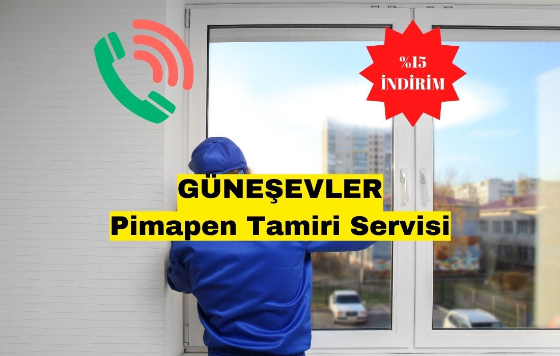 güneşevler kapı pencere tamiri fiyatları